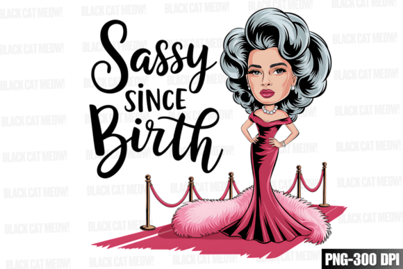 Download Sassy Since Birth Png, Funny Old Ladies - Since Collection