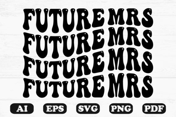 Download Future Mrs Retro Wavy Svg T-shirt - Svg Collection