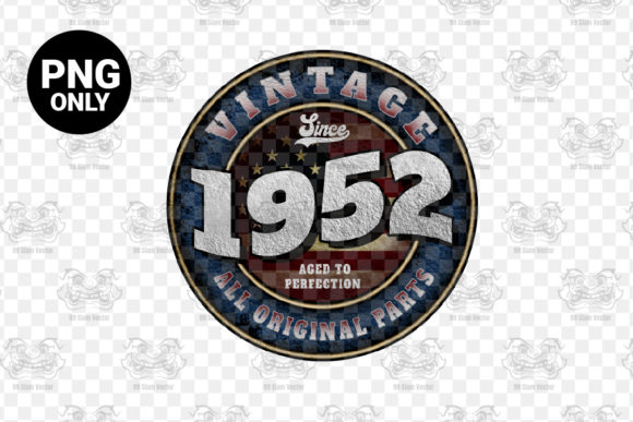 Download Since 1952 Aged Perfection Sublimation - Since Collection