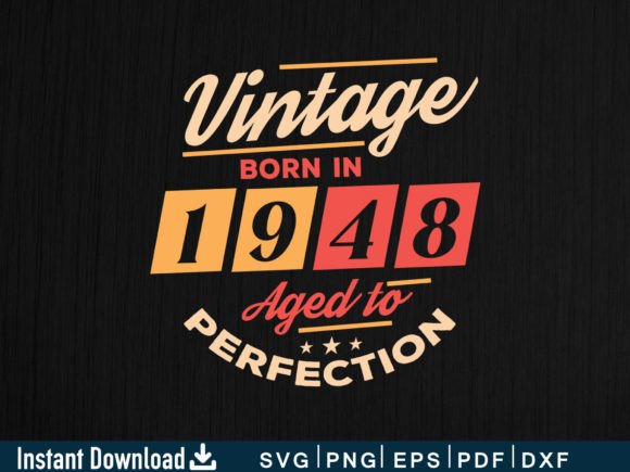 Download Vintage Born in 1948 Aged to Perfection - 1948 Collection