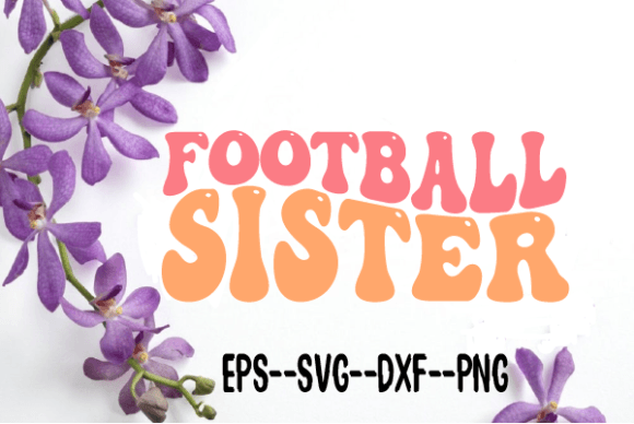 Download Football Sister Retro Wavy Svg - Svg Collection