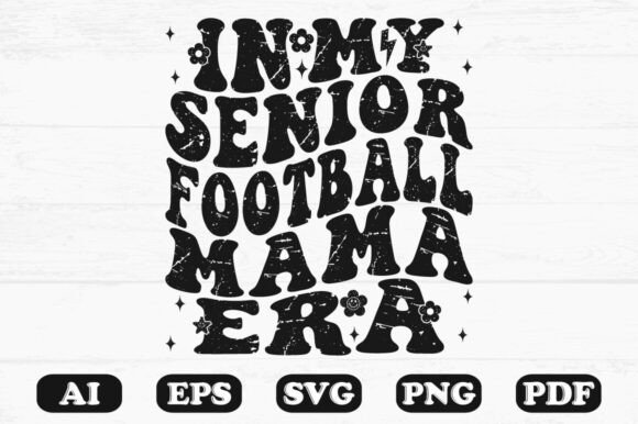 Download In My Senior Football Mama Era Svg T-shi - Svg Collection