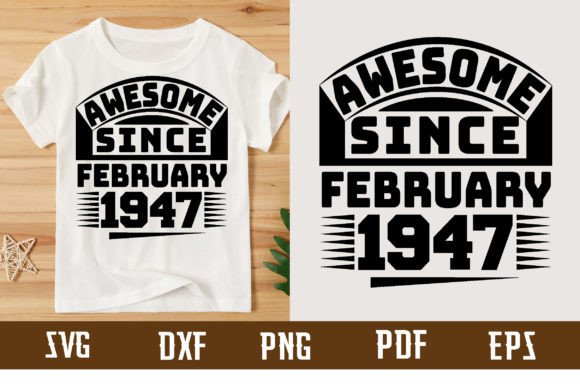 Download Awesome Since February 1947 Svg Design - Svg Collection