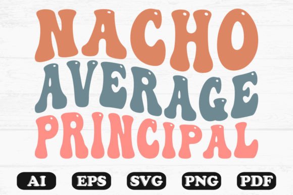 Download Nacho Average Principal Retro Wavy Design - Premium Bundle