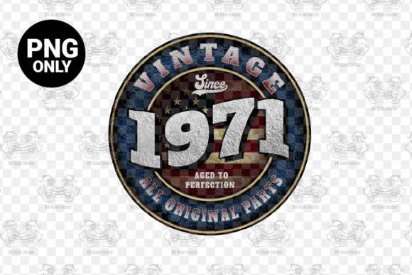 Download Since 1971 Aged Perfection Sublimation - Since Collection