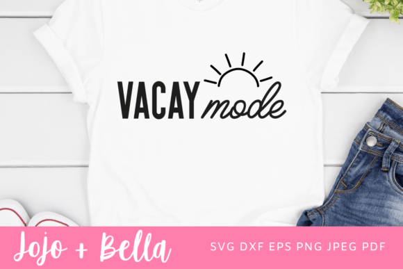 Download Vacay Mode Svg, Summer Cut Files - Svg Collection