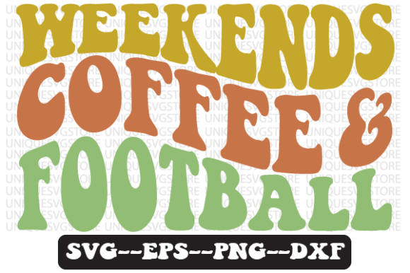 Download Weekends Coffee and Football Svg Design - Svg Collection