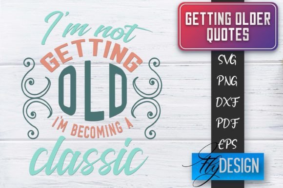 Download Getting Older Quotes SVG | Old SVG - Svg Collection