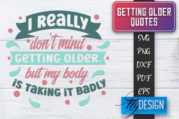 Download Getting Older Quotes SVG | Old SVG - Svg Collection