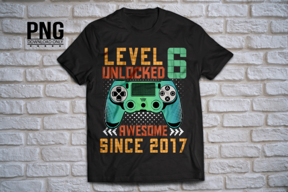 Download Level 6 Unlocked Awesome Since 2017 Game - Since Collection