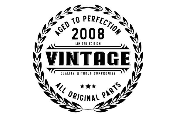 Download Vintage 2008 Aged to Perfection SVG EPS - Svg Collection