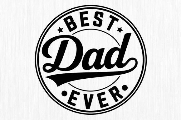 Download Best Dad Ever SVG, Father's Day Svg, Dad - Svg Collection