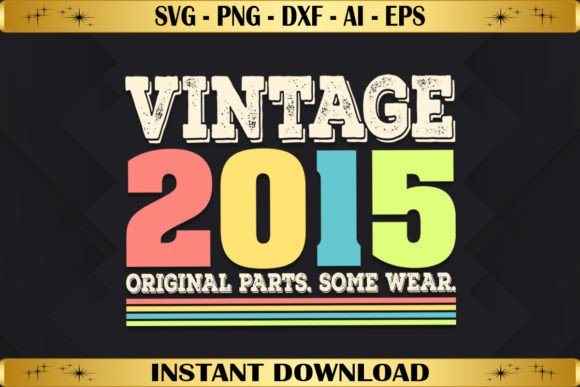 Download Vintage 2015 Original Parts Birthday - 2015 Collection