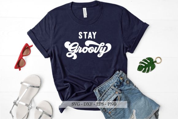Download Stay Groovy Svg, Retro Svg, Hippie Svg - Svg Collection
