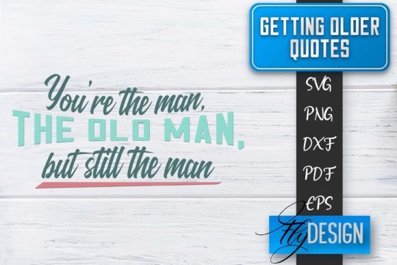 Download Getting Older Quotes SVG | Old SVG - Svg Collection