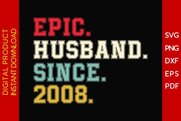 Download Epic Husband Since 2008 SVG 17th Wedding - Svg Collection