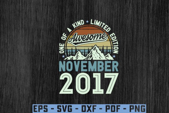 Download Awesome Since November 2017 Birthday Svg - Svg Collection