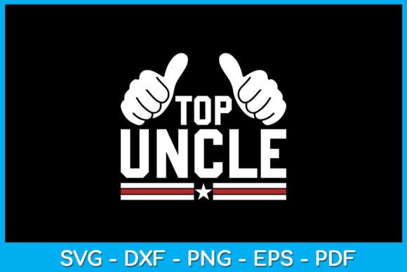 Download Top Uncle SVG T-Shirt Design - Svg Collection