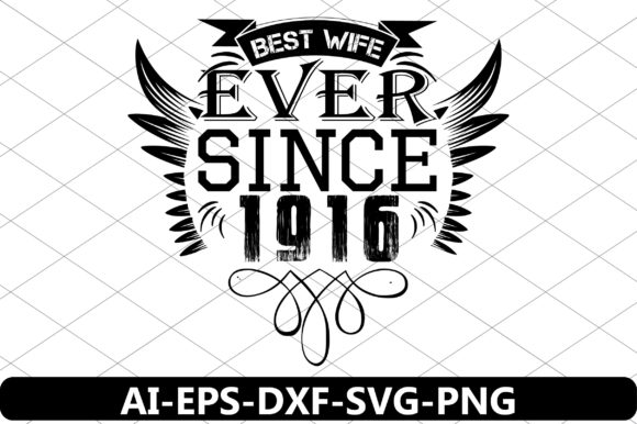 Download Best Wife Ever Since 1916 - Since Collection