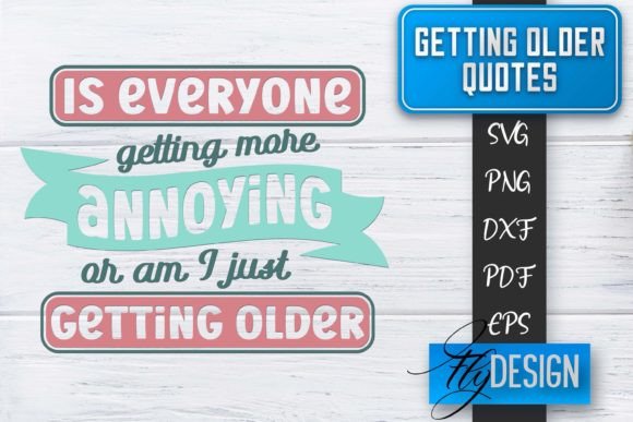 Download Getting Older Quotes SVG | Old SVG - Svg Collection