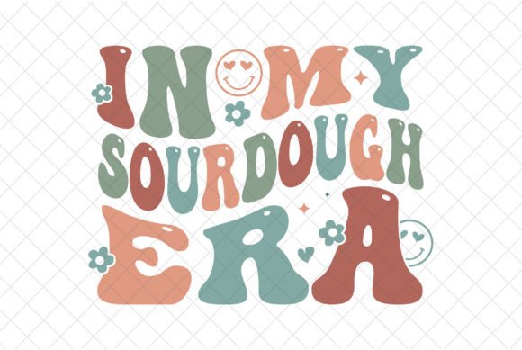 Download In My Sour Dough Era, Bread Baking SVG - Svg Collection