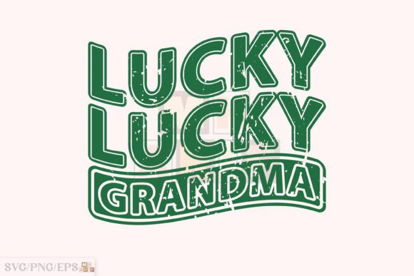 Download Lucky Grandma SVG, St Patrick's Design - Svg Collection