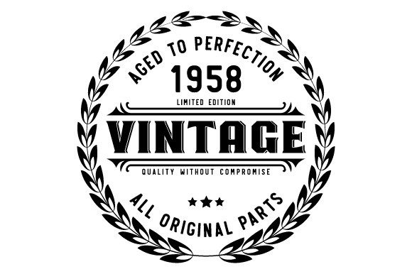 Download Vintage 1958 Aged to Perfection SVG EPS - Svg Collection