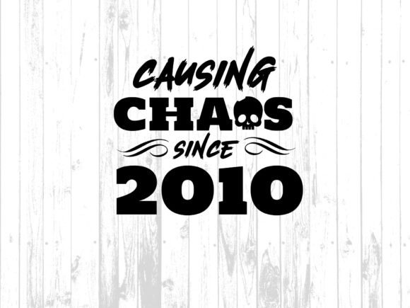Download Causing Chaos Since 2010 T-Shirt - Since Collection
