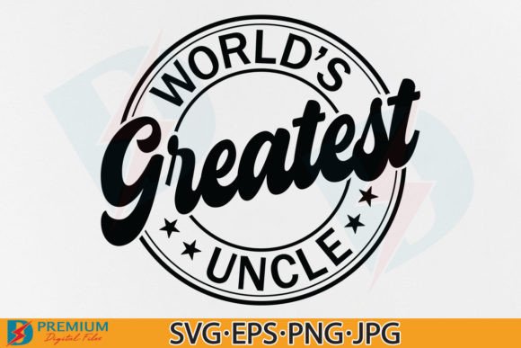 Download World's Best Uncle SVG, Fathers Day Gift - Svg Collection