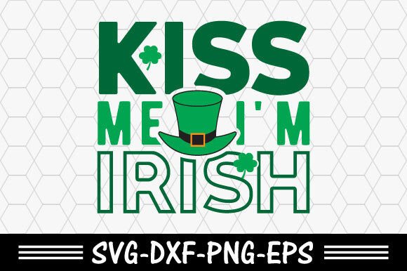 Download St. Patrick's Svg,Kiss Me I'm Irish Svg - Svg Collection