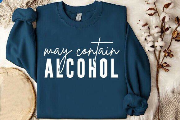 Download May Contain Alcohol SVG, Drinking Shirt - Svg Collection