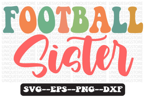 Download Football Sister Quote Retro Svg Design - Svg Collection