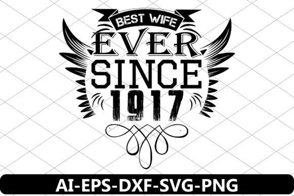 Download Best Wife Ever Since 1917 - Since Collection