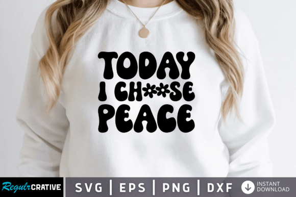 Download Today I Choose Peace Svg - Svg Collection