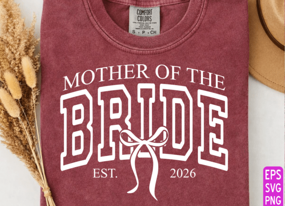 Download Mother of the Bride 2026 PNG, Mom SVG - Svg Collection