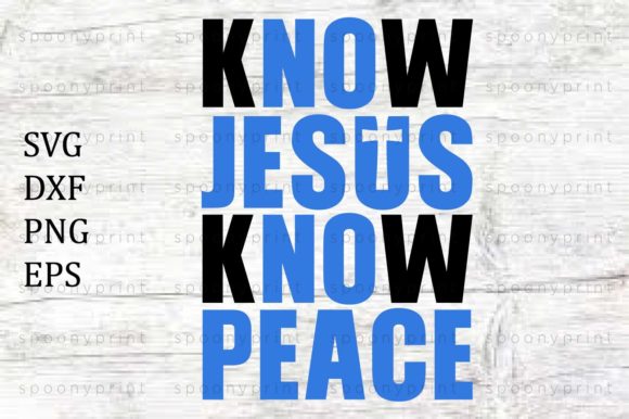 Download Know Jesus Know Peace SVG - Svg Collection