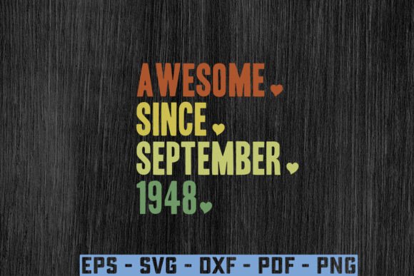 Download “Awesome.Since. September.1948 Gift Svg - Svg Collection