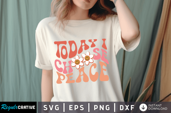 Download Today I Choose Peace Svg Design - Svg Collection